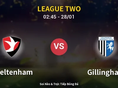 Soi Kèo Cheltenham vs Gillingham – 02:45 28/01 | Nhận Định, Dự Đoán Tỷ Số