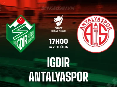 Igdir vs Antalyaspor: Đại chiến Cúp Quốc gia Thổ Nhĩ Kỳ – Ai sẽ bước tiếp?