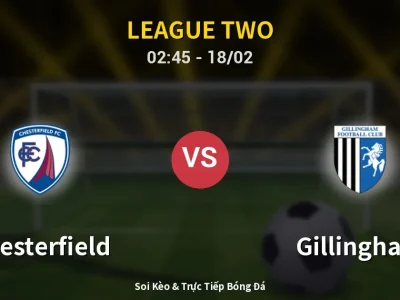 Kết Quả: Chesterfield 1-0 Gillingham – Highlight & Bàn Thắng | League Two