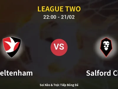 🔴 Trực Tiếp: Cheltenham 0-1 Salford City – Link Xem League Two (Full HD)