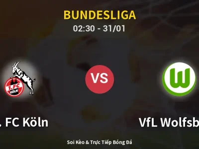 Kết Quả: 1. FC Köln 1-0 VfL Wolfsburg – Highlight & Bàn Thắng | Bundesliga
