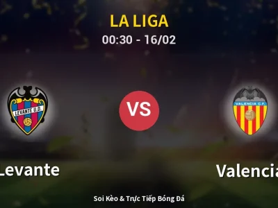 Kết Quả: Levante 0-2 Valencia – Highlight & Bàn Thắng | La Liga