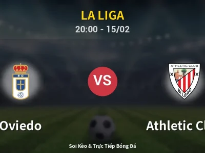 Kết Quả: Oviedo 1-2 Athletic Club – Highlight & Bàn Thắng | La Liga