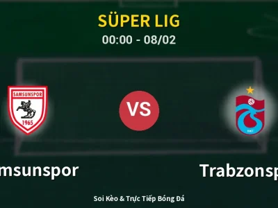 Kết Quả: Samsunspor 0-3 Trabzonspor – Highlight & Bàn Thắng | Süper Lig