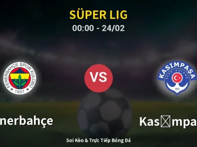 Kết Quả: Fenerbahçe 1-1 Kasımpaşa – Highlight & Bàn Thắng | Süper Lig
