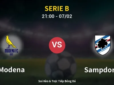 Soi Kèo Modena vs Sampdoria – 21:00 07/02 | Nhận Định, Dự Đoán Tỷ Số