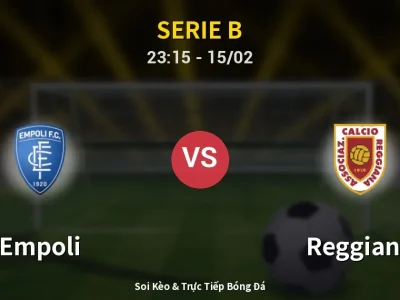 Soi Kèo Empoli vs Reggiana – 23:15 15/02 | Nhận Định, Dự Đoán Tỷ Số