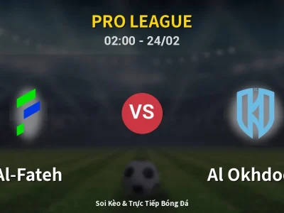 Kết Quả: Al-Fateh 2-1 Al Okhdood – Highlight & Bàn Thắng | Pro League