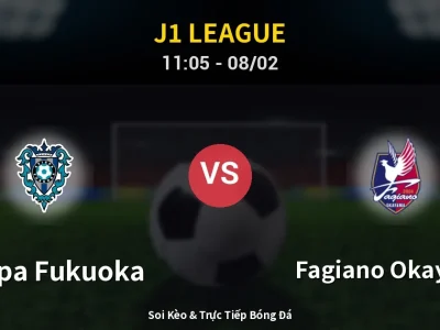 Kết Quả: Avispa Fukuoka 1-1 Fagiano Okayama – Highlight & Bàn Thắng | J1 League