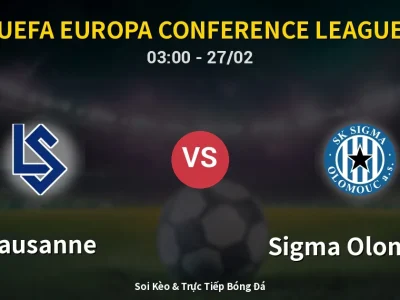 Kết Quả: Lausanne 1-2 Sigma Olomouc – Highlight & Bàn Thắng | UEFA Europa Conference League