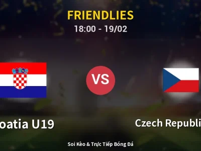 Kết Quả: Croatia U19 0-0 Czech Republic U19 – Highlight & Bàn Thắng | Friendlies