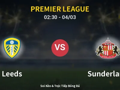 Kết Quả: Leeds 0-1 Sunderland – Highlight & Bàn Thắng | Premier League