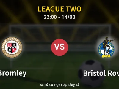 🔴 Trực Tiếp: Bromley 1-0 Bristol Rovers – Link Xem League Two (Full HD)