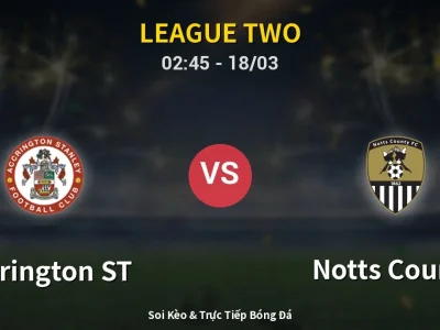 Kết Quả: Accrington ST 0-4 Notts County – Highlight & Bàn Thắng | League Two