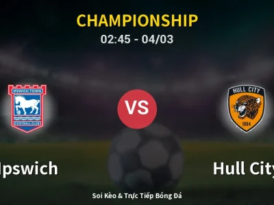 Kết Quả: Ipswich 1-0 Hull City – Highlight & Bàn Thắng | Championship