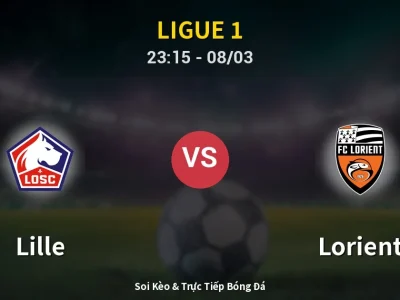 Soi Kèo Lille vs Lorient – 23:15 08/03 | Nhận Định, Dự Đoán Tỷ Số