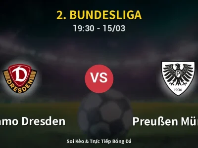 Soi Kèo Dynamo Dresden vs Preußen Münster – 19:30 15/03 | Nhận Định, Dự Đoán Tỷ Số