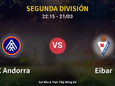 Soi Kèo FC Andorra vs Eibar – 22:15 21/03 | Nhận Định, Dự Đoán Tỷ Số