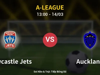 Kết Quả: Newcastle Jets 1-2 Auckland – Highlight & Bàn Thắng | A-League