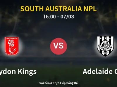 Kết Quả: Croydon Kings 0-4 Adelaide City – Highlight & Bàn Thắng | South Australia NPL