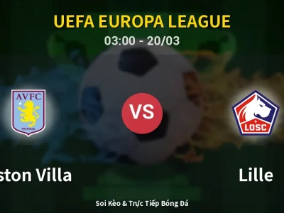 Kết Quả: Aston Villa 2-0 Lille – Highlight & Bàn Thắng | UEFA Europa League