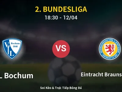🔴 Trực Tiếp: VfL Bochum 2-0 Eintracht Braunschweig – Link Xem 2. Bundesliga (Full HD)