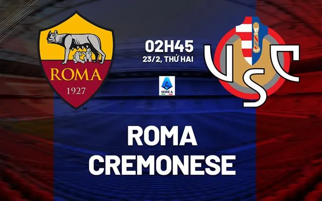 nhan dinh bong da du doan Roma vs Cremonese vdqg italia serie a hom nay nhan dinh bong da du doan Roma vs Cremonese vdqg italia serie a hom nay